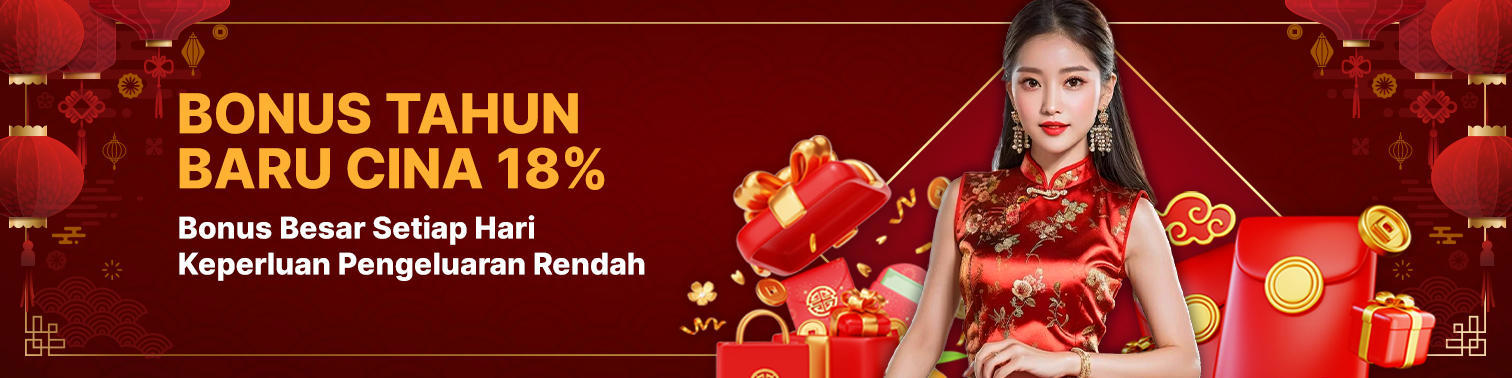 Bonus Tahun Baru Cina 18%